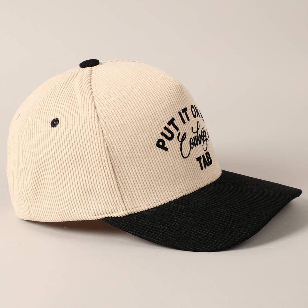 Put It On My Cowboy's Tab Two-Tone Corduroy Cap