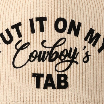 Put It On My Cowboy's Tab Two-Tone Corduroy Cap