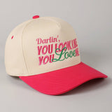 You Look Like You Love Me Embroidery Trucker Hat