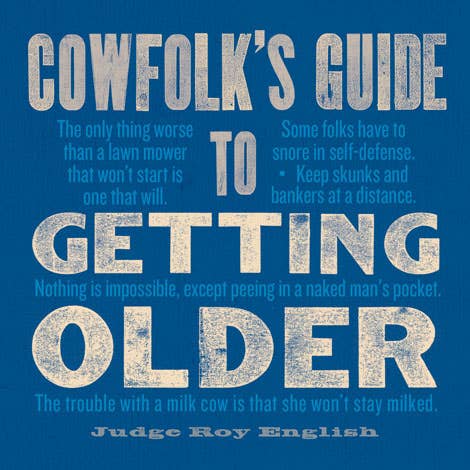 Cowfolk's Guide to Getting Older