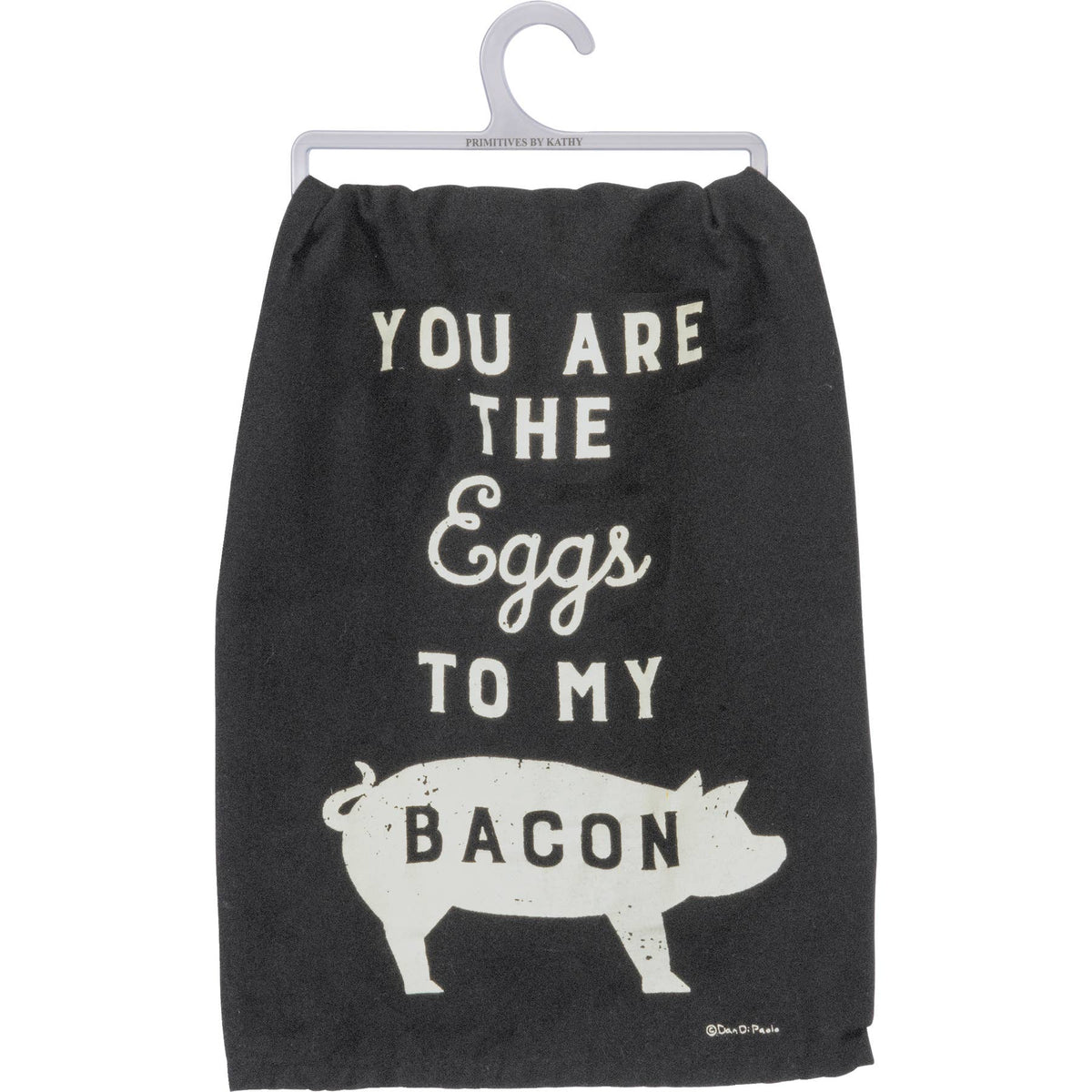 You Are The Eggs To My Bacon Kitchen Towel
