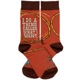 I Do A Thing Called What I Want Socks