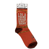 I Do A Thing Called What I Want Socks