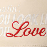 You Look Like You Love Me Embroidery Trucker Hat
