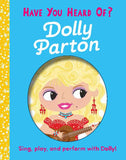 Have You Heard of Dolly Parton? by Editors of Silver Dolphin Books
