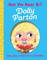 Have you heard of Dolly Parton?