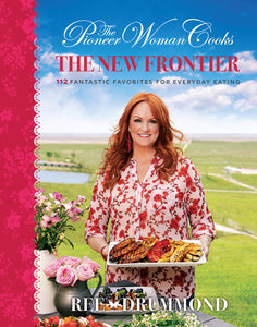 The Pioneer Woman Cooks: The New Frontier by Ree Drummond